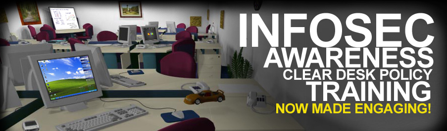 INFOSEC Awareness Clear Dest Policy Training Now Made Engaging